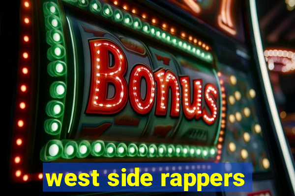 west side rappers